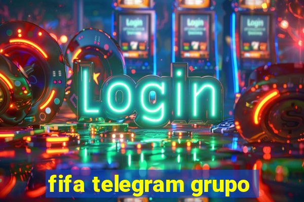 fifa telegram grupo